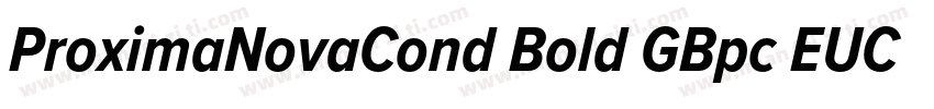 ProximaNovaCond Bold GBpc EUC H字体转换